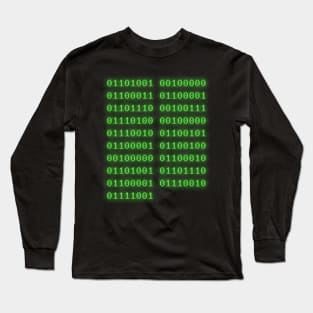 I Don't Know Binary Long Sleeve T-Shirt